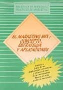 MARKETING MIX:CONCEPTO,ESTRATEGIAS Y APLICACIONES | 9788487189708 | MARKETING PUBLISHING