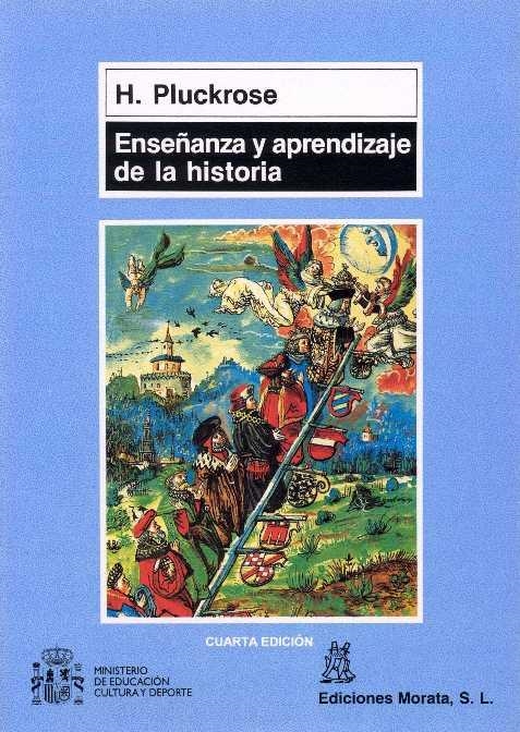 ENSEÑANZA Y APRENDIZAJE DE LA HISTORIA | 9788471123800 | PLUCKROSE, H.