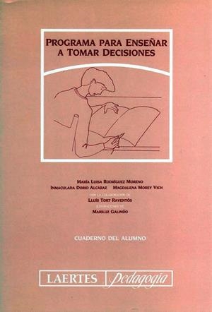 PROGRAMA PARA ENSEÑAR A TOMAR DECISIONES | 9788475842608 | RODRÍGUEZ MORENO, Mª LUISA/DORIO ALCARAZ, INMACULADA/MOREY VICH, MAGDALENA