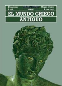 MUNDO GRIEGO ANTIGUO, EL | 9788476002247 | AMOURETTI, M. C./RUZE, F.