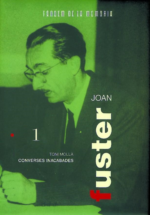 JOAN FUSTER,CONVERSES INACABADES. | 9788487693731 | MOLLA, TONI