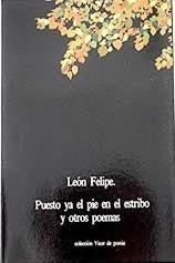 PUESTO YA EL PIE EN EL ESTRIBO Y OTROS POEMAS | 9788475221601 | FELIPE, LEON