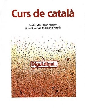 DIGUI DIGUI : CURS CATALA ESTRANGERS | 9788478265565 | MAS, MARTA/MELCION, JOAN