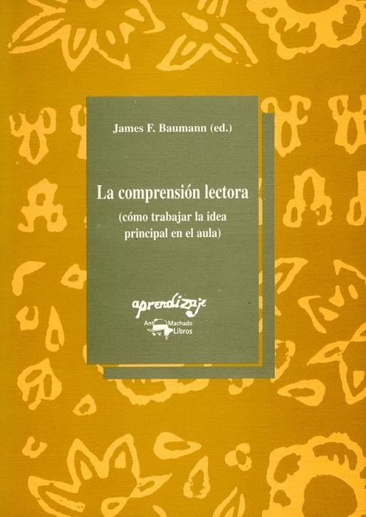 COMPRENSION LECTORA, LA | 9788477740605 | Baumann, James F.