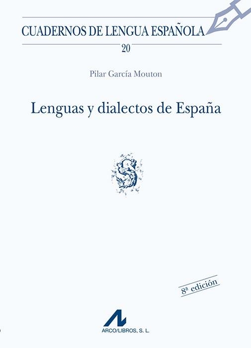 LENGUAS Y DIALECTOS DE ESPAÑA | 9788476351642 | GARCIA MOUTON,PILAR