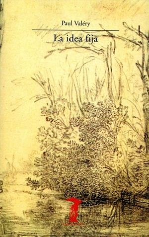 IDEA FIJA, LA | 9788477745181 | VALERY, PAUL