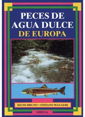 PECES DE AGUA DULCE DE EUROPA | 9788428209823 | MAUGERI