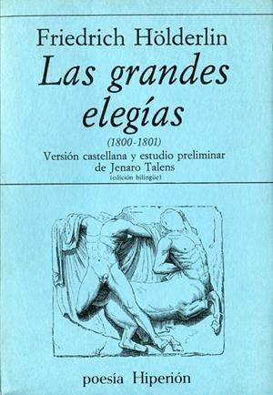 GRANDES ELEGIAS, LAS (1800-1801) (HÖLDERLIN) | 9788475171142 | HÖLDERLIN, FRIEDRICH
