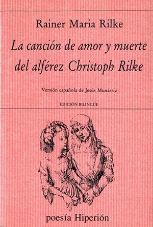 CANCION DE AMOR Y DE MUERTE DEL ALFEREZ CHRISTOPH | 9788475172347 | RILKE, RAINER MARIA
