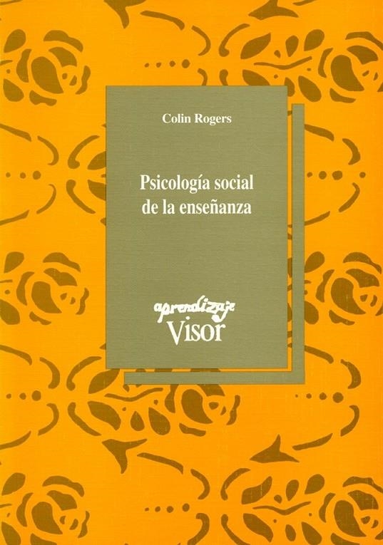 PSICOLOGIA SOCIAL DE LA ENSEÑANZA | 9788477744313 | ROGERS,COLIN
