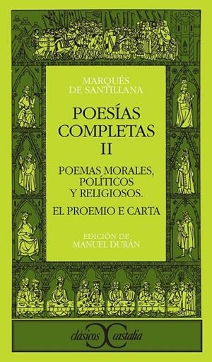 POESIAS COMPLETAS. T.2. POEMAS MORALES, POLITICOS | 9788470393297 | SANTILLANA, IÑIGO LOPEZ DE MENDOZA, MARQUÉS DE