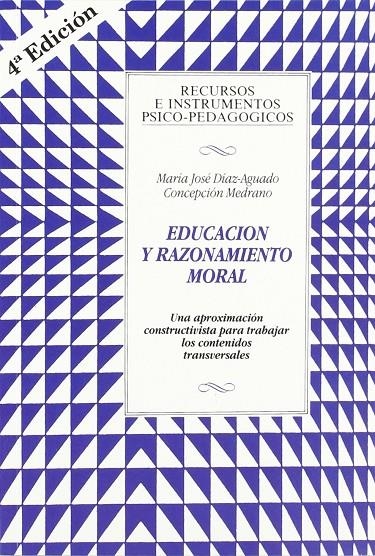 EDUCACION Y RAZONAMIENTO MORAL | 9788427118843 | DIAZ AGUADO, MARIA JOSE