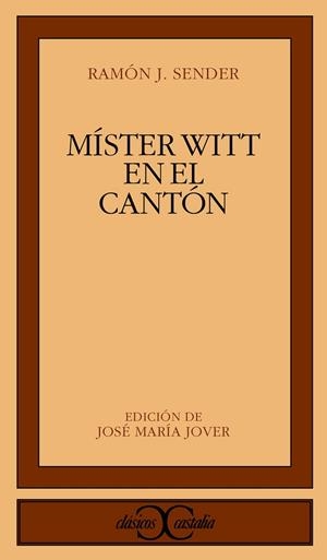 MISTER WITT EN EL CANTON | 9788470394928 | SENDER, RAMON J.