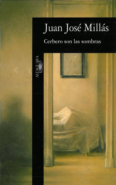 CERBERO SON LAS SOMBRAS | 9788420480596 | MILLAS GARCIA, JUAN JOSE