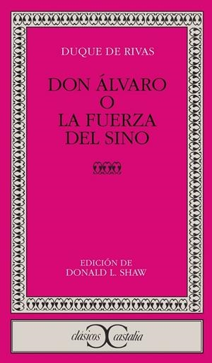 DON ALVARO O LA FUERZA DEL SINO | 9788470394720 | RIVAS, ANGEL SAAVEDRA, DUQUE DE