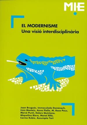 MODERNISME : UNA VISIO INTERDISCIPLINARIA | 9788478271191 | BRUGES, JOAN