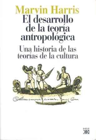 DESARROLLO DE LA TEORIA ANTROPOLOGICA.UNA HISTORIA | 9788432303593 | HARRIS, MARVIN