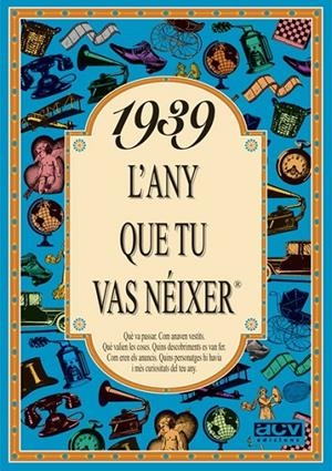 1939 : L'ANY QUE TU VAS NEIXER | 9788488907240 | COLLADO BASCOMPTE, ROSA