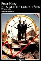 SIGLO DE LOS SUEÑOS, EL | 9788472238886 | HOEG, PETER