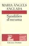 SANDALIES D'ESCUMA | 9788423325344 | ANGLADA, MARIA ANGELS