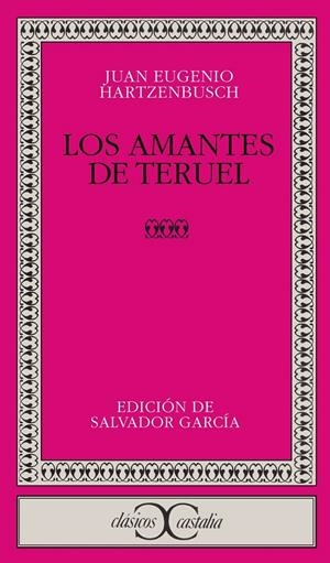 AMANTES DE TERUEL, LOS | 9788470391088 | HARTZENBUSCH, JUAN EUGENIO