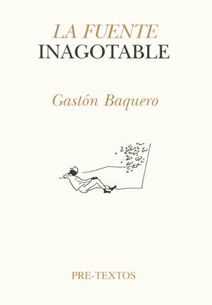 FUENTE INAGOTABLE, LA | 9788481910599 | BAQUERO, GASTON
