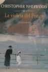 VIOLETA DEL PRATER | 9788478094974 | ISHERWOOD, CHRISTOPHER