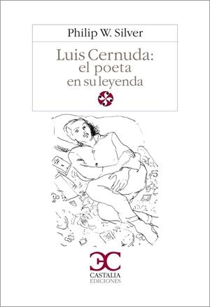 LUIS CERNUDA:EL POETA EN SU LEYENDA | 9788470397271 | SILVER,PHILIP W.