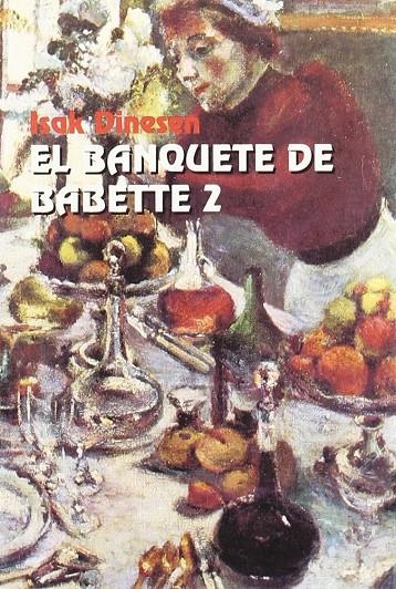 BANQUETE DE BABETTE 2, EL | 9788474903706 | BLIXEN  KAREN