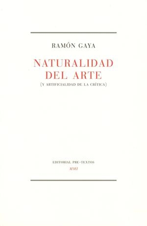 NATURALIDAD DEL ARTE | 9788481910926 | GAYA,RAMON