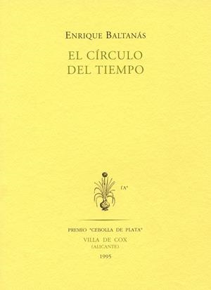 CIRCULO DEL TIEMPO, EL | 9788481910445 | BALTANAS, ENRIQUE