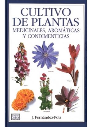 CULTIVO DE PLANTAS MEDICINALES,AROMATICAS Y CONDIM | 9788428210676 | FERNANDEZ-POLA,J.
