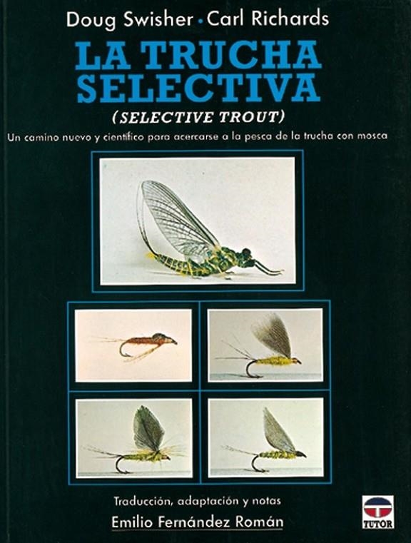 TRUCHA SELECTIVA | 9788479021689 | SWISHER, D. ; RICHARDS, C.