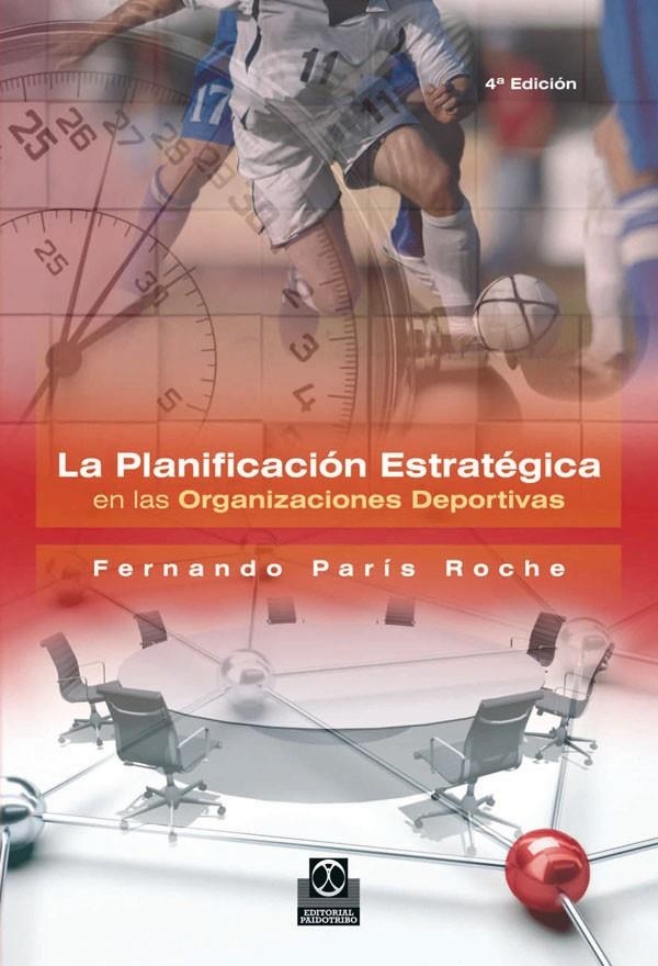 PLANIFICACION ESTRATEGIAS EN ORGANIZACIONES DEPORT | 9788480192842 | PARIS, FERNANDO.