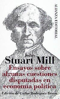 ENSAYOS SOBRE CUESTIONES DISPUTADAS ECONOMIA POLIT | 9788420608266 | MILL, JOHN STUART