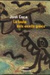 FAULA DELS OCELLS GRECS | 9788475965611 | COCA, JORDI