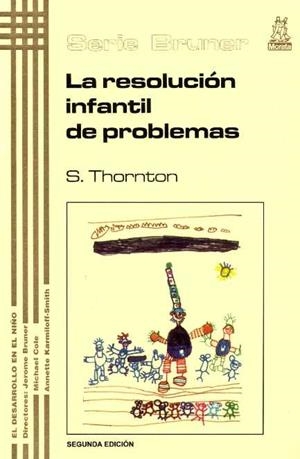 RESOLUCION INFANTIL DE PROBLEMAS, LA. | 9788471124203 | THORNTON, S.