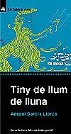 TINY DE LLUM DE LLUNA | 9788424691196 | LLORCA, ANTONI