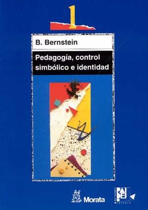 PEDAGOGIA, CONTROL SIMBOLICO E IDENTIDAD | 9788471124210 | BERNSTEIN, B.