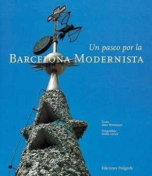 UN PASEO POR LA BARCELONA MODERNISTA | 9788434308787 | PERMANYER, LLUIS ; LEVICK, MELBA