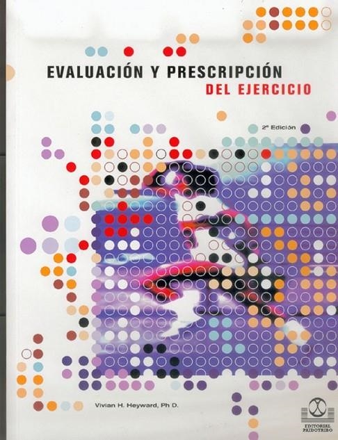 EVALUACION Y PRESCRIPCION DEL EJERCICIO | 9788480192606 | HEYWARD, VIVIAN H.
