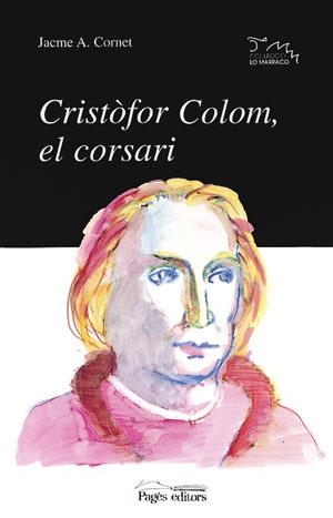 CRISTOFOR COLOM, EL CORSARI | 9788479355722 | CORNET, JACME A.