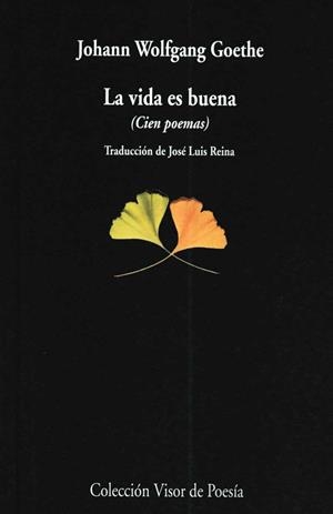 VIDA ES BUENA, LA | 9788475224275 | WOLFGANG COETHE, JOHANN