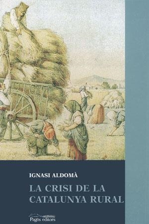 CRISIS DE LA CATALUNYA RURAL, LA | 9788479354381 | ALDOMA, IGNASI