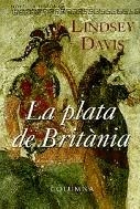PLATA DE BRITANIA, LA | 9788483004012 | DAVIS, LINDSEY