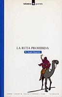 RUTA PROHIBIDA, LA | 9788424681944 | BOGUNYA, ANGELS M.