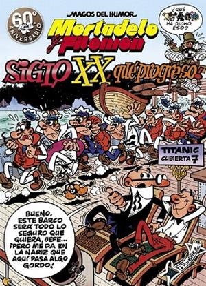 MORTADELO Y FILEMON : SIGLO XX, QUE PROGRESO | 9788440695307 | IBAÑEZ  FRANCISCO