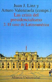 CRISIS DEL PRESIDENCIALISMO 2. CASO LATINOAMERICA | 9788420628967 | LINZ, JUAN J. Y VALENZUELA, ARTURO