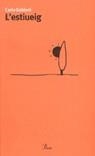 ESTIUEIG, L' | 9788482568423 | GOLDONI, CARLO