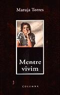 MENTRE VIVIM | 9788466400251 | TORRES, MARUJA